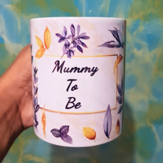 "Mummy To Be" Printed Mug